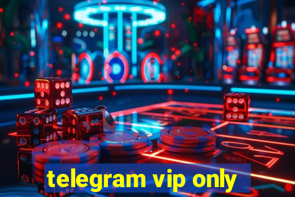 telegram vip only