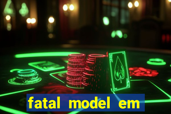 fatal model em porto nacional