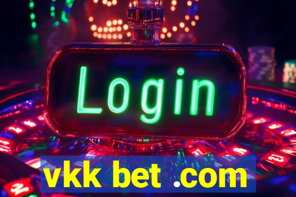 vkk bet .com