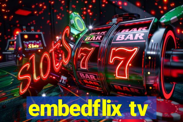 embedflix tv