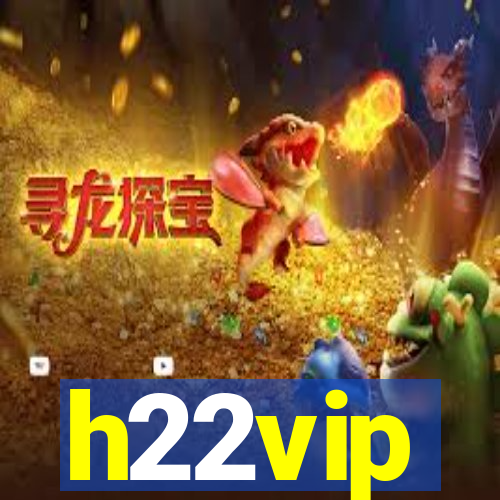 h22vip