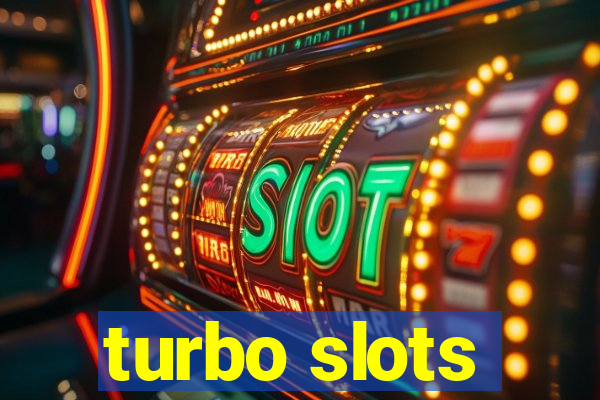 turbo slots