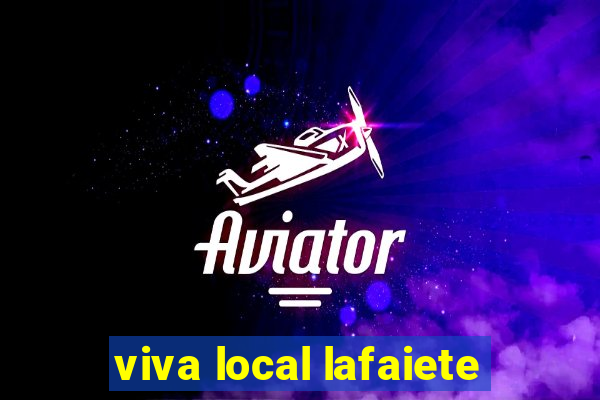 viva local lafaiete