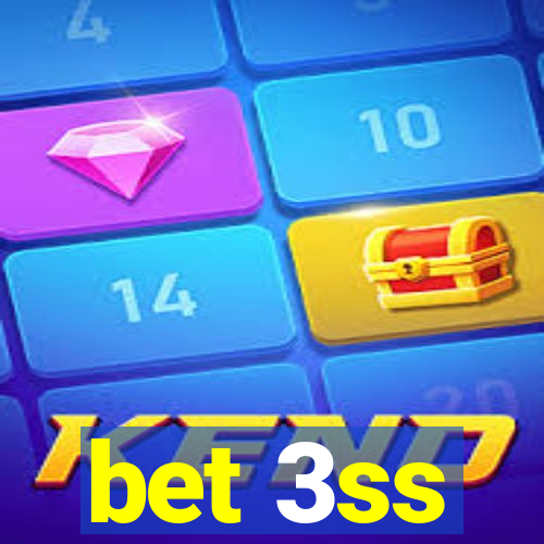 bet 3ss