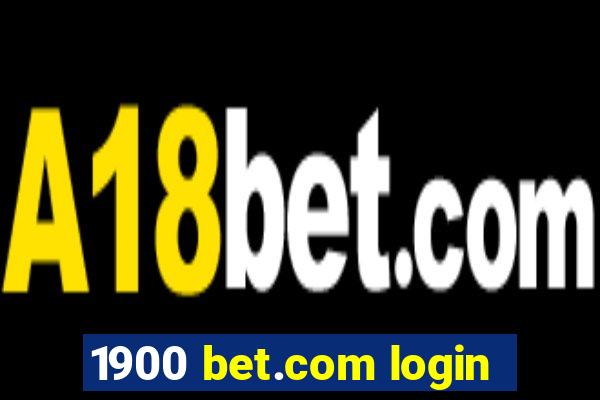 1900 bet.com login