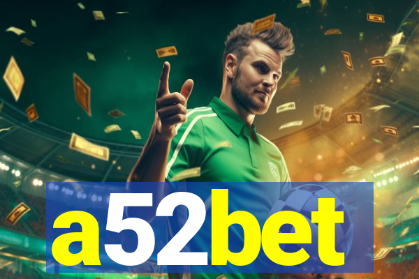 a52bet