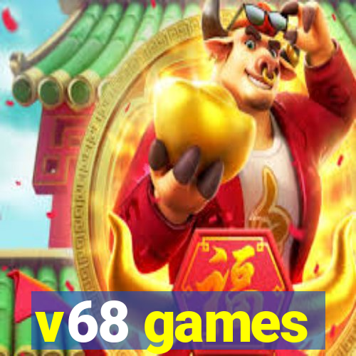 v68 games