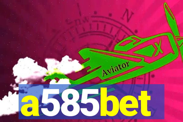 a585bet