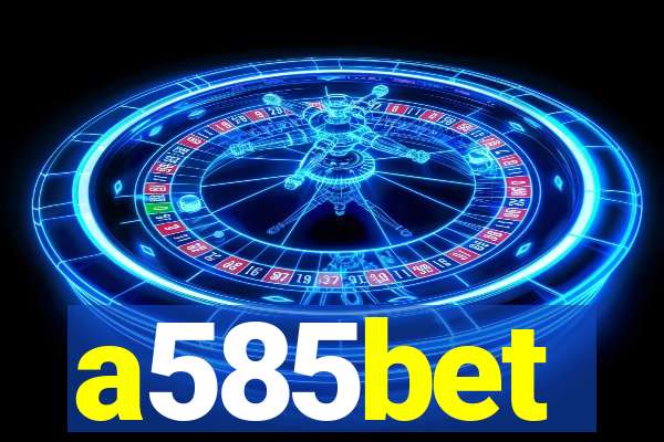 a585bet