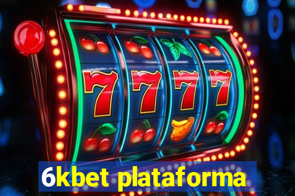 6kbet plataforma