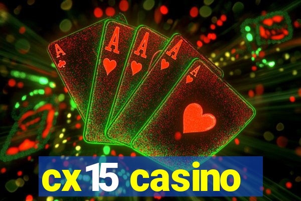 cx15 casino