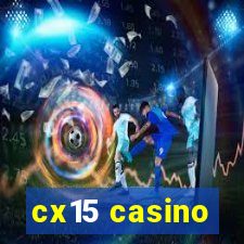 cx15 casino