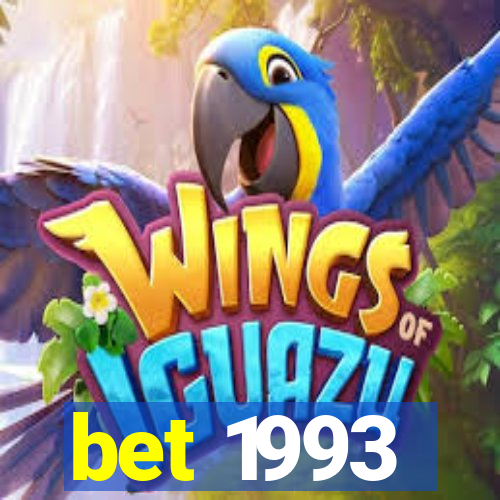 bet 1993