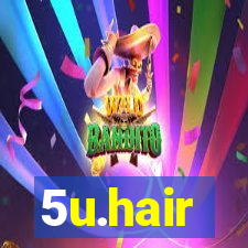 5u.hair