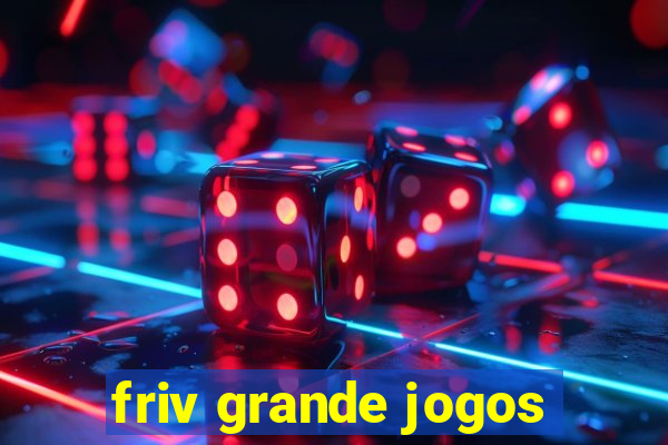 friv grande jogos