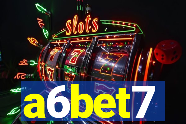 a6bet7