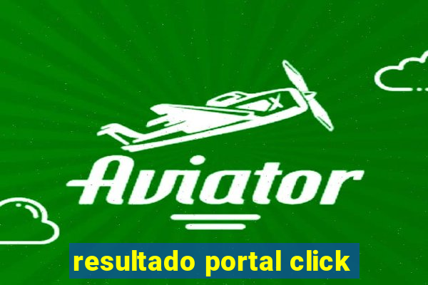 resultado portal click