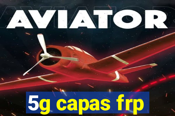 5g capas frp