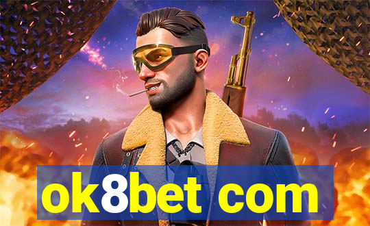 ok8bet com