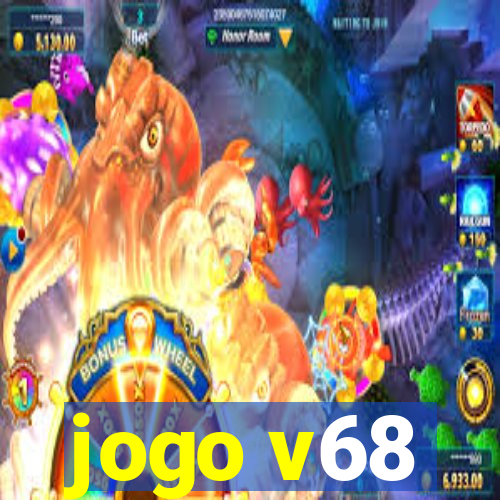 jogo v68