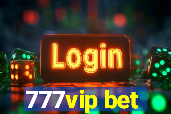 777vip bet