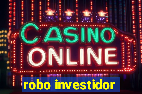 robo investidor