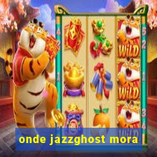 onde jazzghost mora