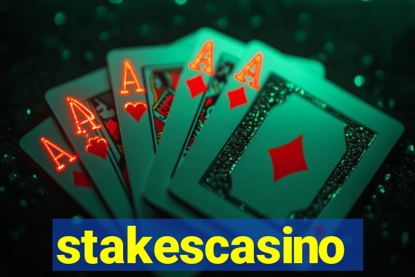 stakescasino