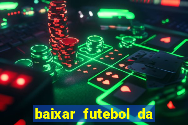 baixar futebol da hora 3.7