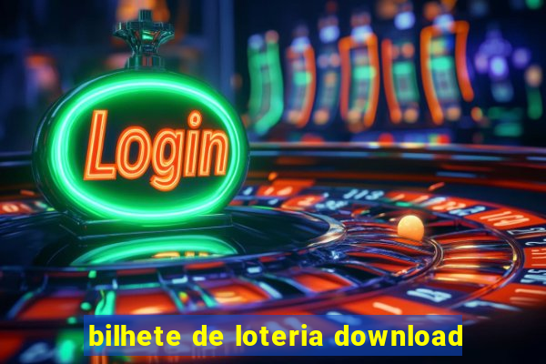 bilhete de loteria download