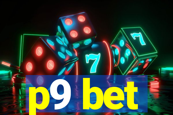 p9 bet