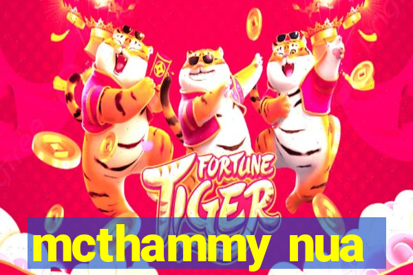 mcthammy nua