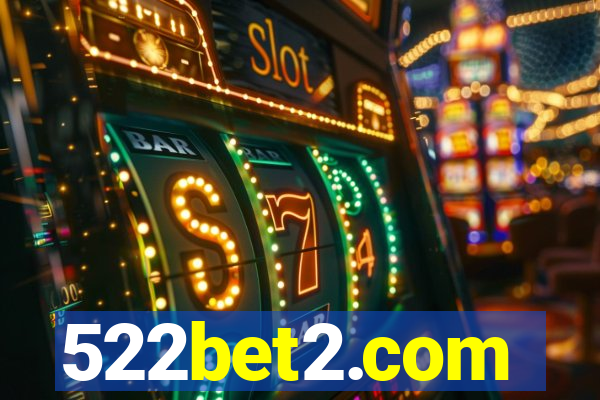 522bet2.com