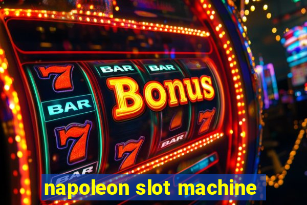 napoleon slot machine