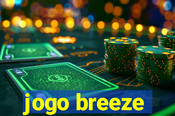 jogo breeze