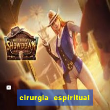 cirurgia espiritual marlon santos