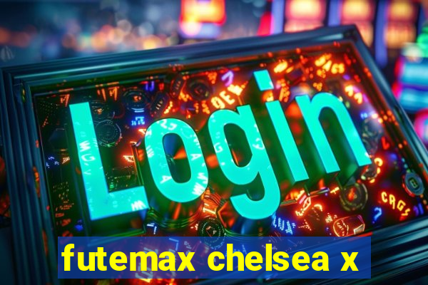 futemax chelsea x