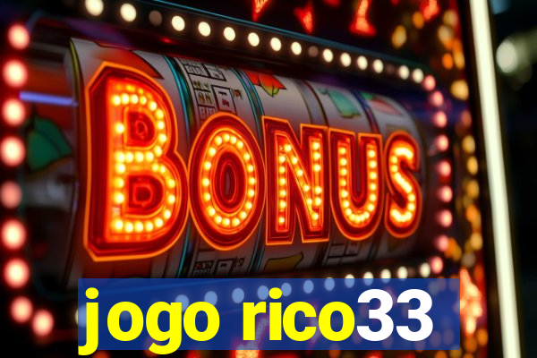 jogo rico33