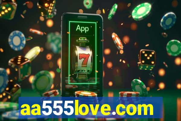 aa555love.com