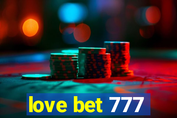 love bet 777