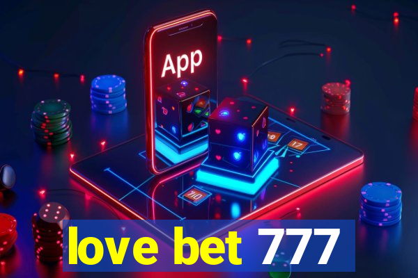 love bet 777