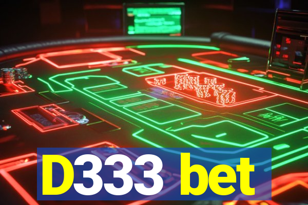 D333 bet