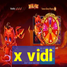 x vidi