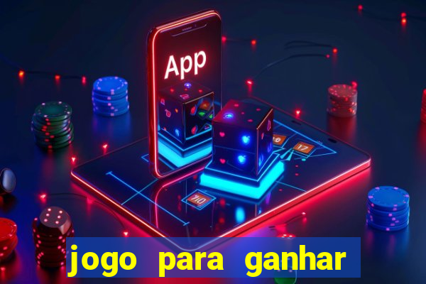 jogo para ganhar dinheiro sem precisar depositar nada