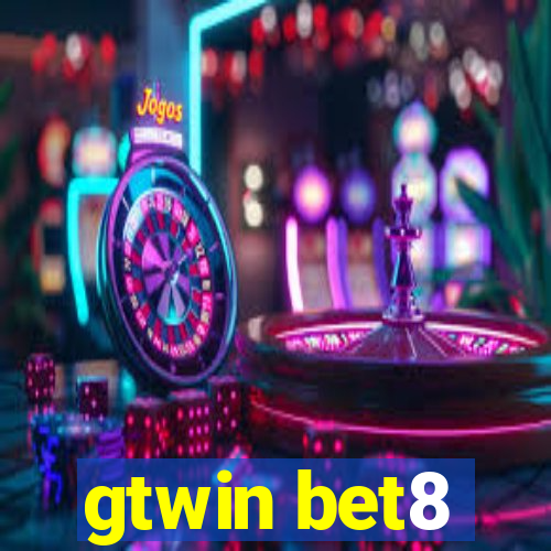 gtwin bet8