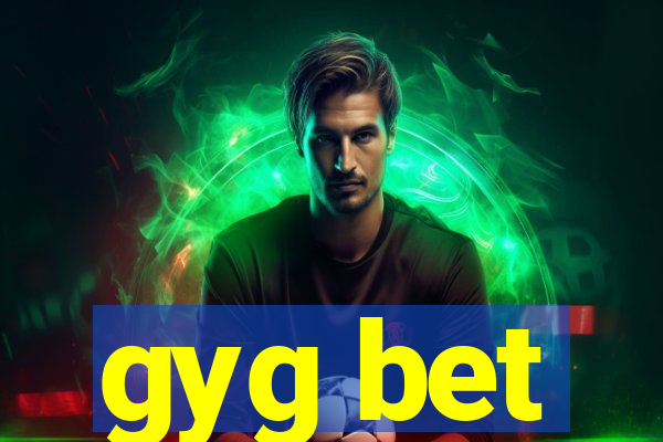 gyg bet