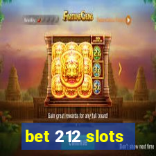 bet 212 slots