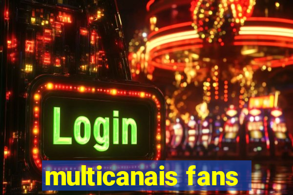 multicanais fans