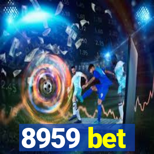 8959 bet