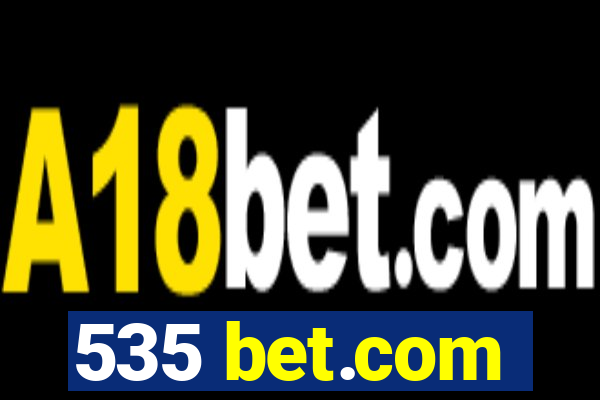 535 bet.com